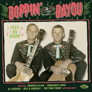 Boppin’ by the Bayou: Feel So Good by Various Artists - album cover