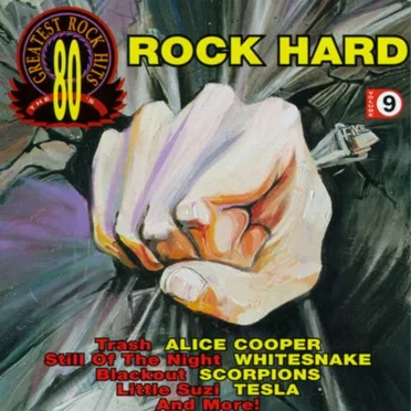 The 80’s Greatest Rock Hits, Volume 9: Hard Rock by Various Artists - album cover