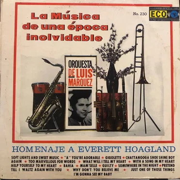 La música de una epoca inolvidable, homenaje a Everett Hoagland