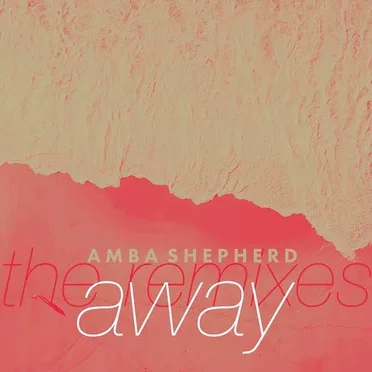 Away (the remixes)