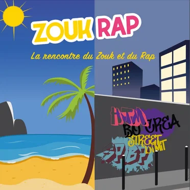 Zouk Rap : La rencontre du Zouk et du Rap by Various Artists - album cover