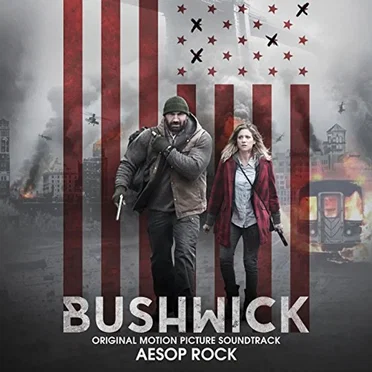 Bushwick: Original Motion Picture Soundtrack