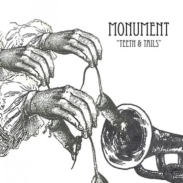 Teeth & Tails by Monument - album cover