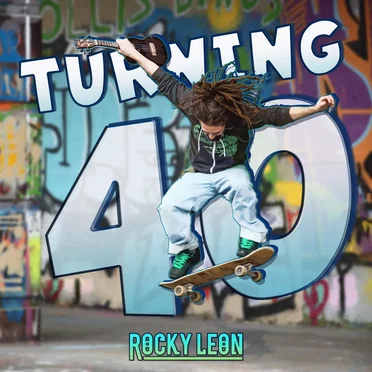 Turning 40 by Rocky Leon - album cover