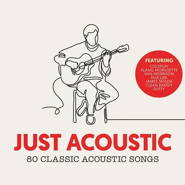 Just Acoustic: 80 Classic Acoustic Songs by Various Artists - album cover