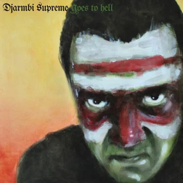 Djarmbi Supreme Goes To Hell