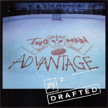 Drafted by Two Man Advantage - album cover