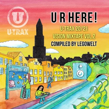 U R Here! U-Trax 20/21 Vision Mixtape Vol.2
