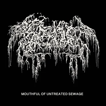 Mouthful of Untreated Sewage