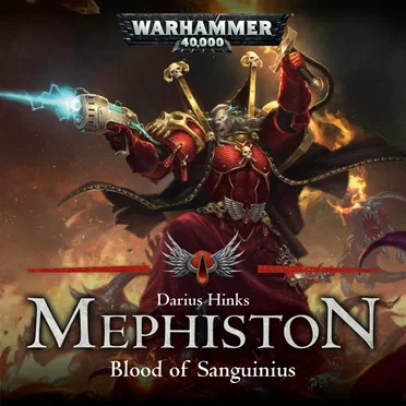 Mephiston, Book 1: Blood of Sanguinius by Darius Hinks - album cover