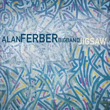 Jigsaw by Alan Ferber Big Band - album cover