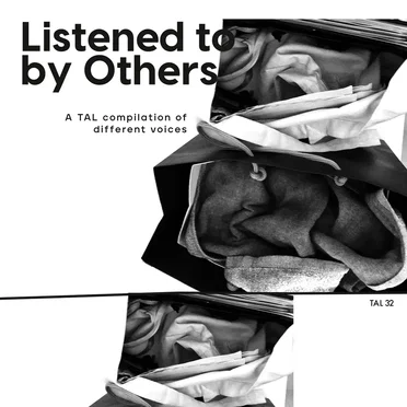 Listened to by Others (A TAL compilation of different voices) by Various Artists - album cover