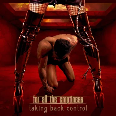 Taking Back Control by for all the emptiness - album cover