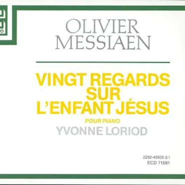 Vingt Regards sur l'enfant Jésus