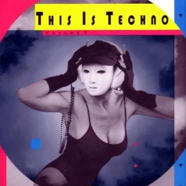 This Is Techno, Volume 2 by Various Artists - album cover