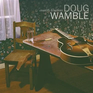 Country Libations by Doug Wamble - album cover