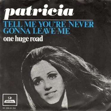 Tell Me You’re Never Gonna Leave Me / One Huge Road