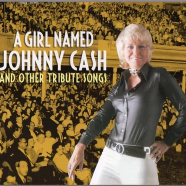 A Girl Named Johnny Cash and Other Tribute Songs by Various Artists - album cover