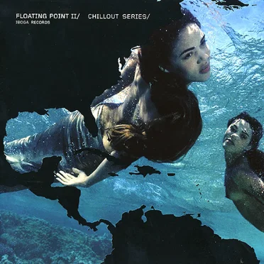 Floating Point II: Chillout Series by Various Artists - album cover