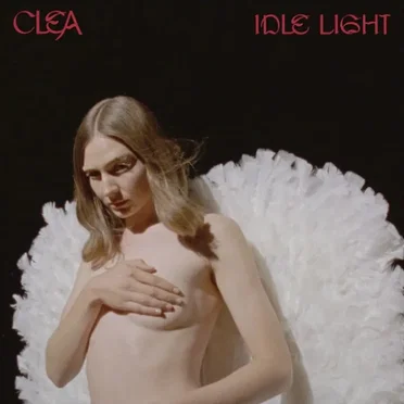 Idle Light by Clea - album cover