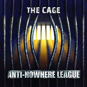The Cage by Anti-Nowhere League - album cover