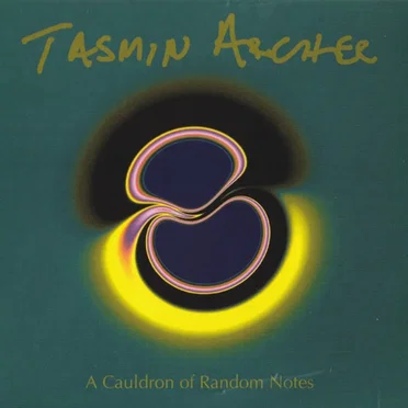 A Cauldron of Random Notes by Tasmin Archer - album cover
