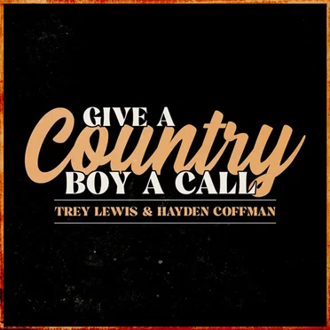Give A Country Boy A Call