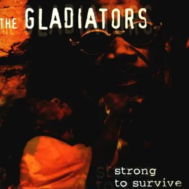 Strong to Survive