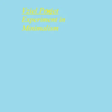 Experiment in Minimalism