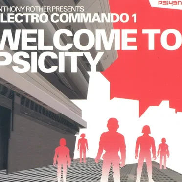 Anthony Rother Presents Electro Commando 1: Welcome to Psicity by Various Artists - album cover