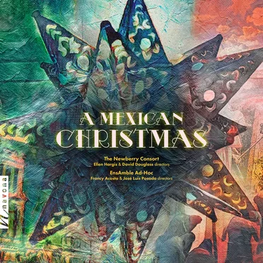 A Mexican Christmas by The Newberry Consort - album cover