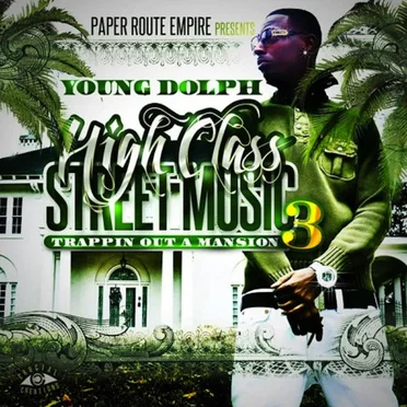 High Class Street Music 3 by Young Dolph - album cover