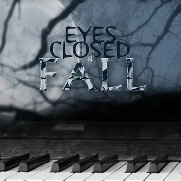 Eyes Closed and Fall