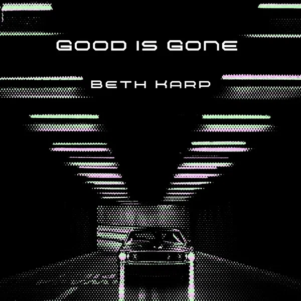 Good is Gone