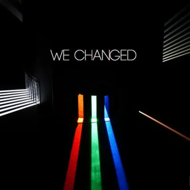 We Changed