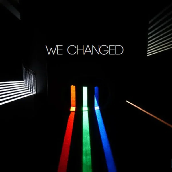 We Changed