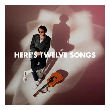 Here’s Twelve Songs by Dan Cousart - album cover