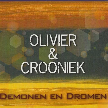 Demonen en Dromen by Olivier & Crooniek - album cover