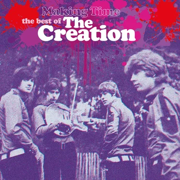 Making Time: The Best of The Creation