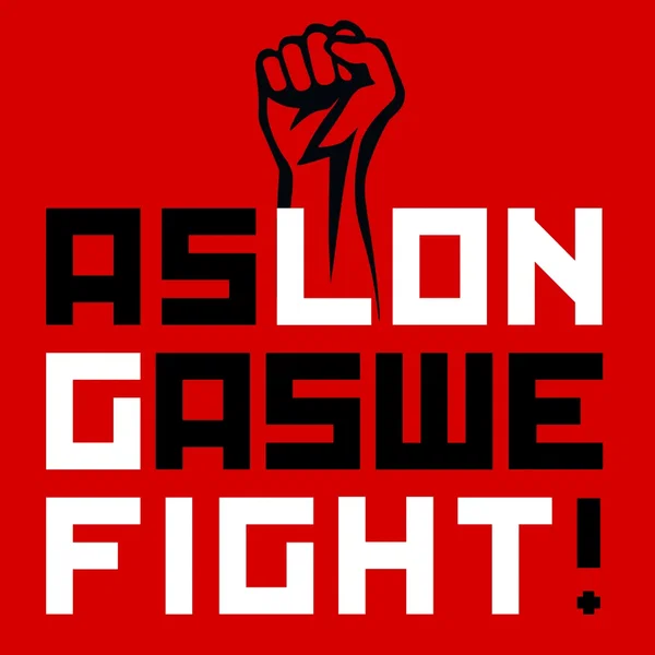 As Long as We Fight