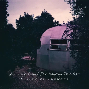 In Lieu of Flowers by Aaron West and The Roaring Twenties - album cover