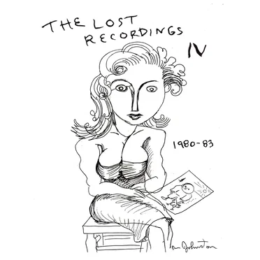 Lost Recordings IV (1980-1983)