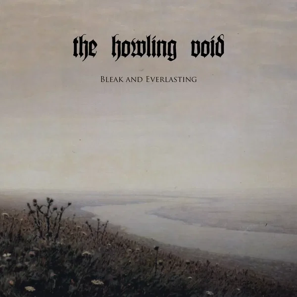 Bleak and Everlasting