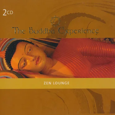 The Buddha Experience: Zen Lounge by Various Artists - album cover