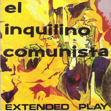 Extended Play by El Inquilino Comunista - album cover