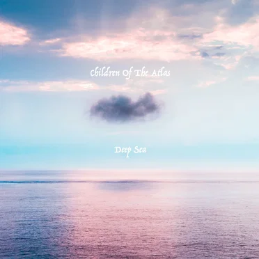 Deep Sea by Children of the Atlas - album cover