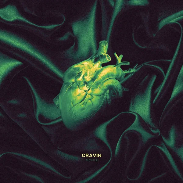 Cravin’ (remixed)
