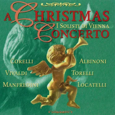 A Christmas Concerto I Solisti Di Vienna by Various Artists - album cover