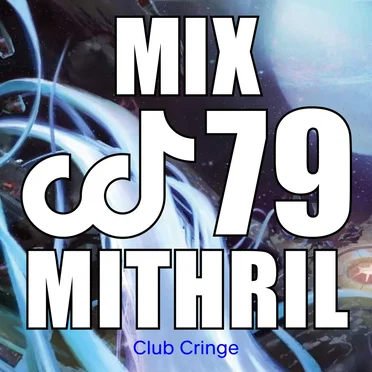 CRINGE MIX #79 by MITHRIL - album cover