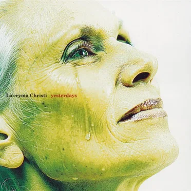 yesterdays by La’cryma Christi - album cover
